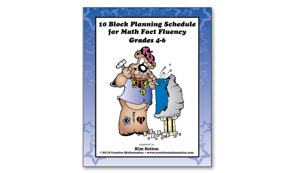 Grades 4-5-6 10 Block Schedule for Math Fact Fluency